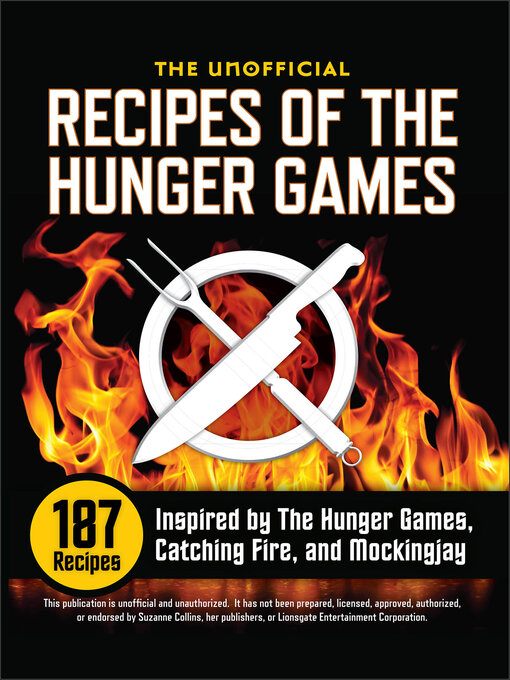 Title details for The Unofficial Recipes of the Hunger Games by Rockridge Press - Available